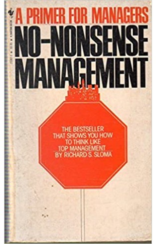 A Primer for Managers: No-Nonsense Management Mass Market Paperback – 1 Jan. 1656